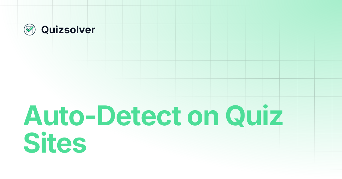 Auto-Detect on Quiz Sites | Quizsolver